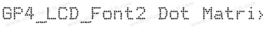 GP4_LCD_Font2 Dot Matrix字体转换